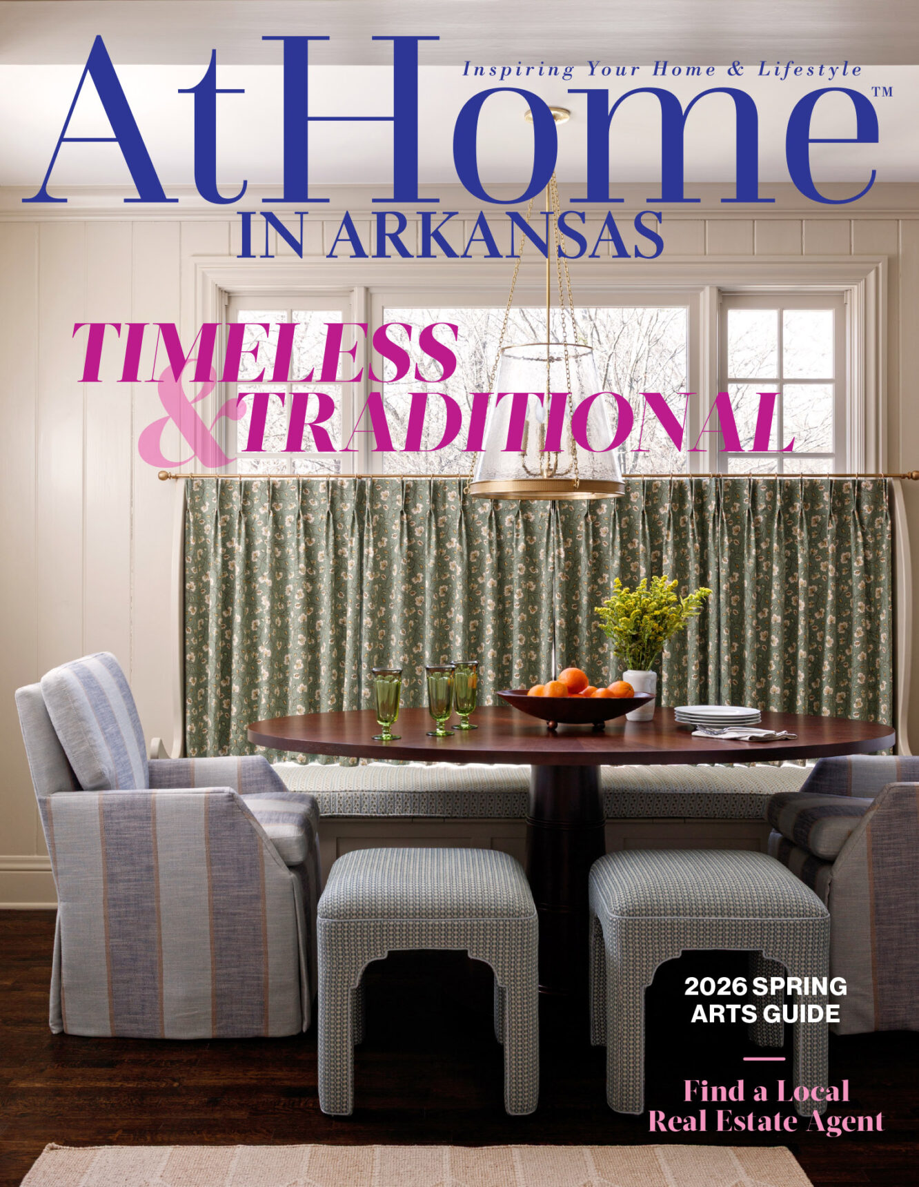 AtHome in Arkansas magazine cover with text 'Timeless & Traditional' and '2026 Spring Arts Guide'